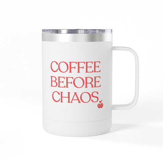 Coffee Before Chaos Tumbler – Fuel Up, Then Raise Hell